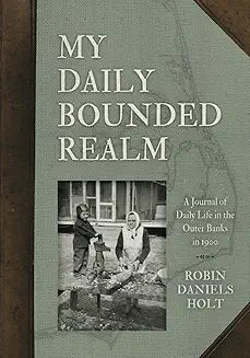 My Daily Bounded Realm by Robin Daniels Holt