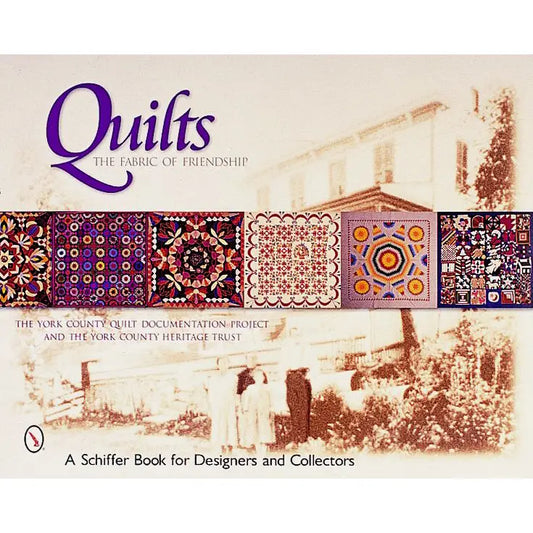 Quilts: The Fabric of Friendship