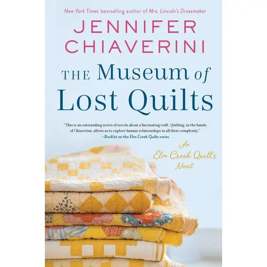The Museum of Lost Quilts : Jennifer Chiaverini