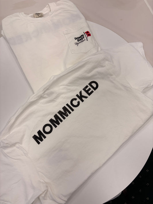 Down East Together, Mommicked - White w/Pocket