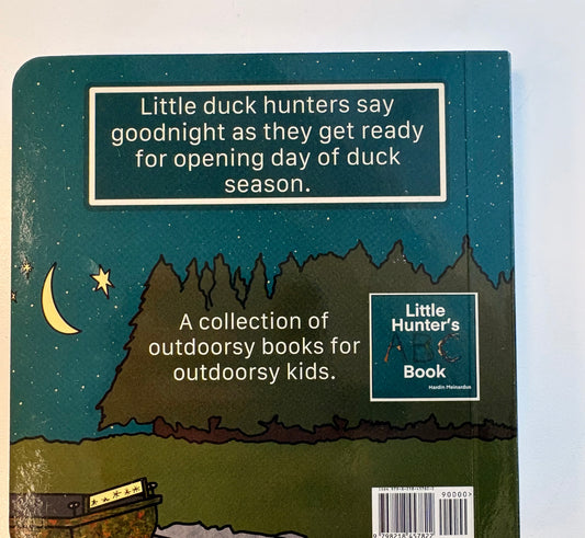 Goodnight Little Duck Hunter by Hardin Meinardus