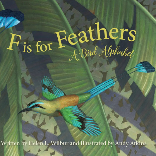 F is for Feathers
