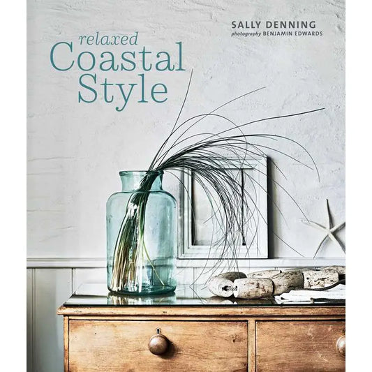 Relaxed Coastal Style by Sally Denning