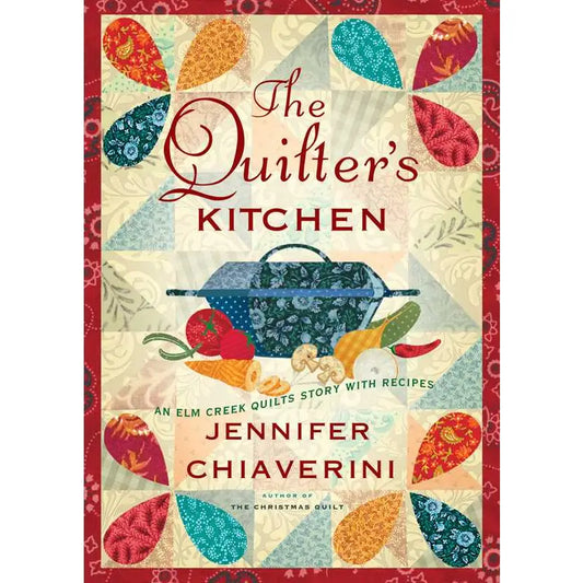Quilter's Kitchen by Jennifer Chiaverini