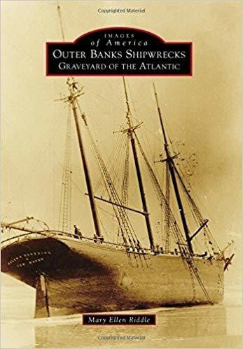Images of America, Outer Banks Shipwrecks: Graveyard of the Atlantic