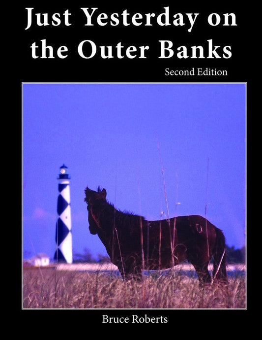 Just Yesterday On The Outer Banks