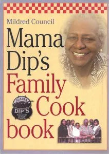 Mama Dip's Family Cookbook