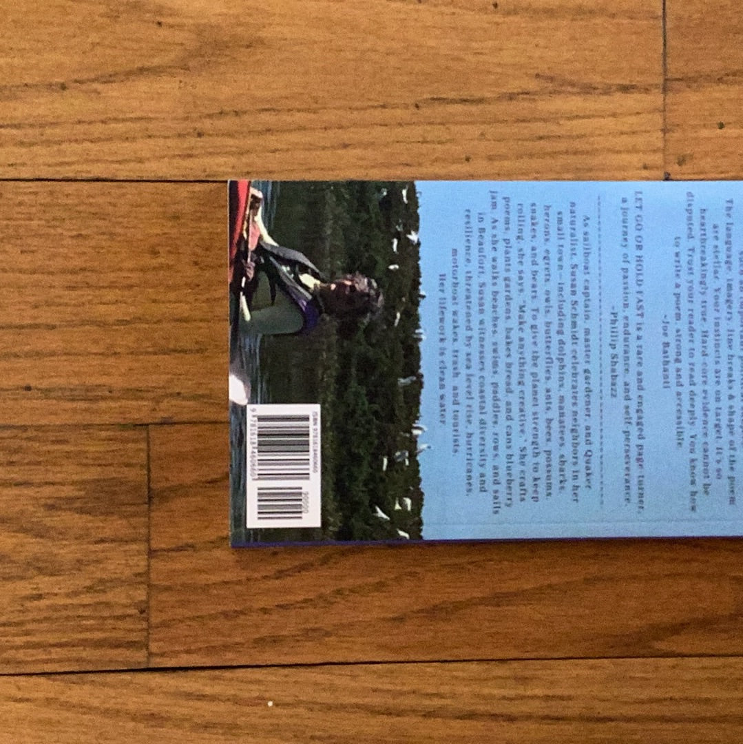 SS "Let Go Or Hold Fast", Beaufort Poems by Susan Schmidt