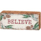 "Believe" Block Sign