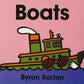 Boats Board Book : Byron Barton