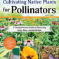 Cultivating Native Plants for Pollinators