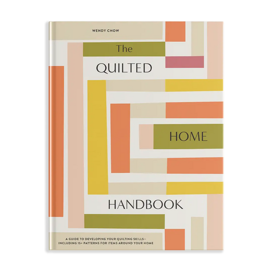The Quilted Home Handbook