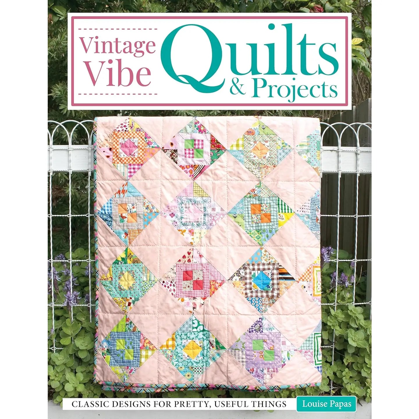 Vintage Vibe Quilts & Projects
