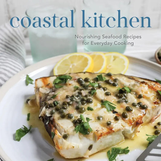 Coastal Kitchen: Nourishing