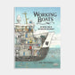 Working Boats: A Picture Book of Life at Sea