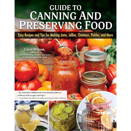 Guide to Canning & Preserving Food