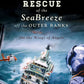 The Coast Guard Rescue of the SeaBreeze