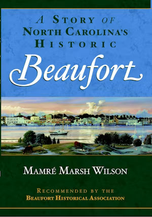 Story of North Carolina's Historic Beaufort