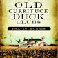 Untold Stories of Old Currituck Duck Clubs