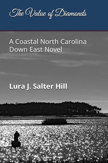 The Value of Diamonds: A Coastal North Carolina Down East Novel