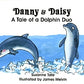 Danny & Daisy Dolphin