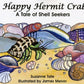 Happy Hermit Crab A Tale of Shell Seekers