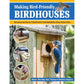 Making Bird-Friendly Birdhouses