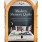 Modern Memory Quilts by Suzanne Paquette