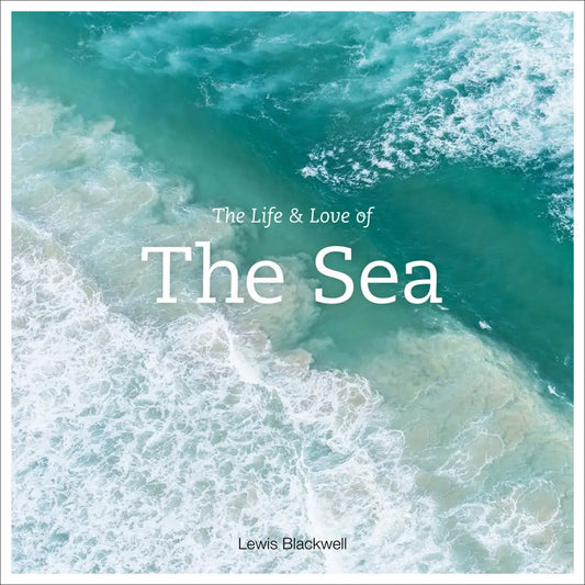 The Life & Love of The Sea