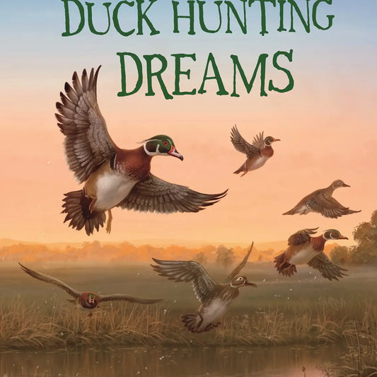 Duck Hunting Dreams, Paperback