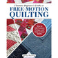 Ultimate Beginner's Guide to free motion Quilting