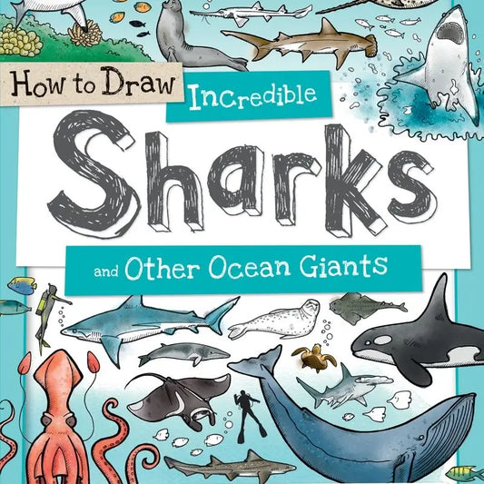 How to draw Incredible Sharks and other ocean giants