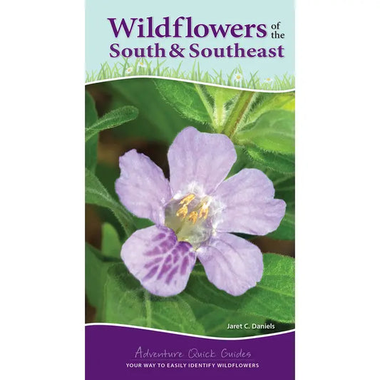 Wildflowers of South & Southeast Quick Guide