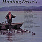 The Making Hunting Decoys