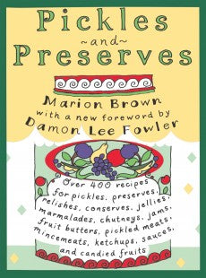 Pickles and Preserves By Marion Brown