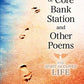 An Idlyl of Core Bank Station and Other Poems