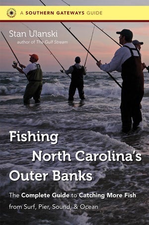 Fishing NC's Outer Banks by Stan Ulanski
