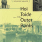 Hoi Toide on the Outer Banks by Walt Wolfram