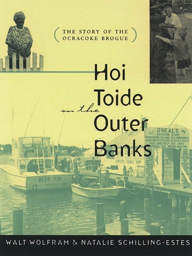 Hoi Toide on the Outer Banks by Walt Wolfram