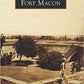 Images of America, Fort Macon by Paul R. Branch