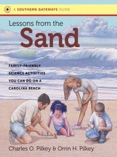 Lessons from the Sand by By Charles O. Pilkey, Orrin H. Pilkey