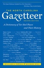 NC Gazetteer, 2nd Edition: A Dictionary of Tar Heel Places and Their History