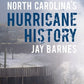 NC's Hurricane History by Jay Barnes
