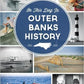 On This Day in Outer Banks History by Sarah Downing