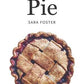 Pie a Savor the South® cookbook By Sara Foster