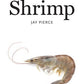 Shrimp by Jay Pierce - A Savor the South Cookbook