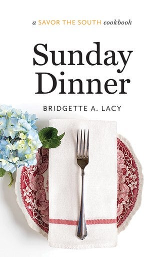 Sunday Dinner by Bridgette A Lacy