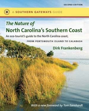 The Nature of North Carolina's Southern Coast, By Dirk Frankenberg