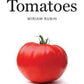 Tomatoes a Savor the South® cookbook By Miriam Rubin