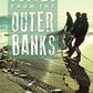 Voices from the Outer Banks